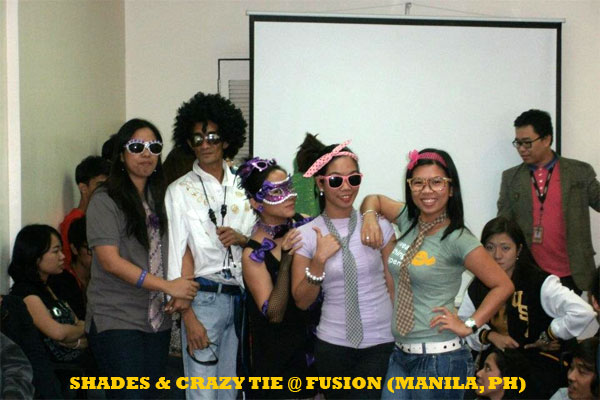 Customized Shades & Crazy Tie at Fusion CX (Manila)