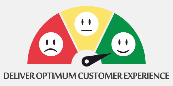 Deliver Optimum Customer Experience