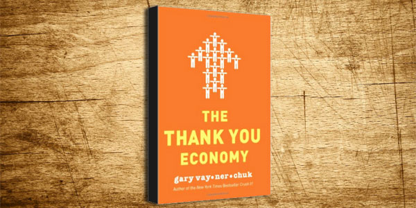 The Thank You Economy by Gary Vaynerchuk
