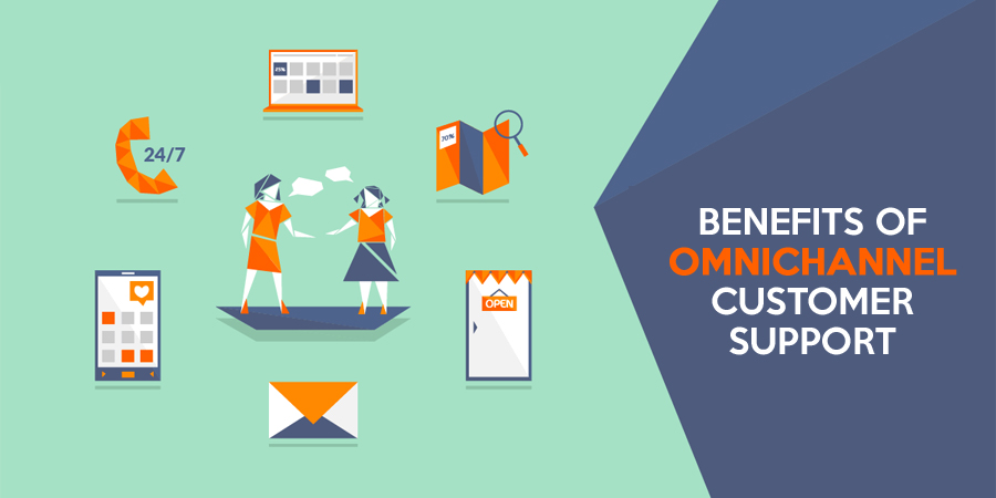 Benefits Of Adopting Omnichannel Customer Support