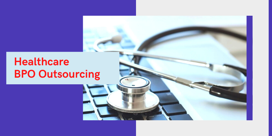Healthcare BPO outsourcing