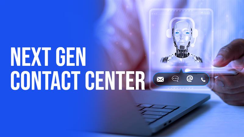Next Gen Contact Center