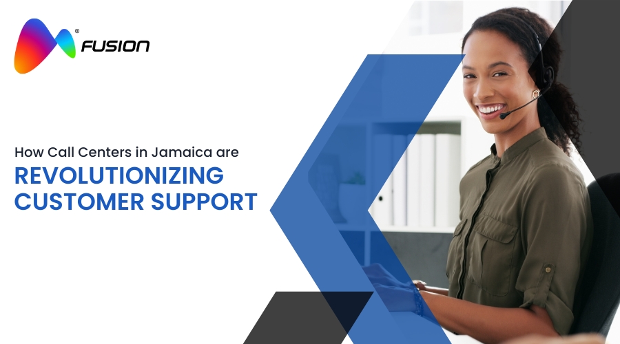 How Business Outsourcing in Jamaica are Revolutionizing Customer Support