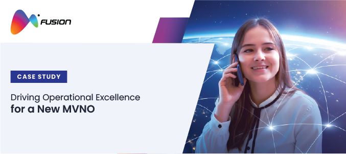 Driving Operational Excellence for a New MVNO