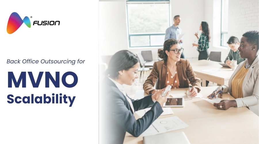 Why Back Office Outsourcing is the Secret Weapon for MVNO Scalability