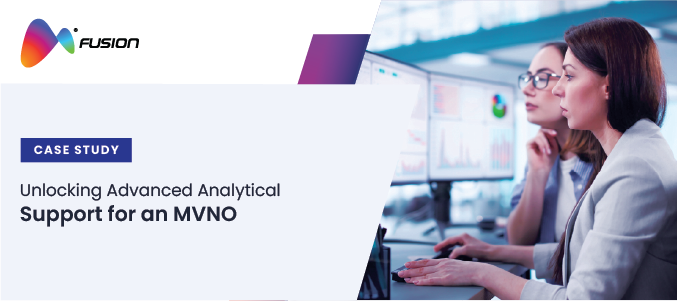 Unlocking Advanced Analytical Support for an MVNO-02