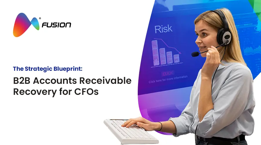 The Strategic Blueprint: B2B Accounts Receivable Recovery for CFOs