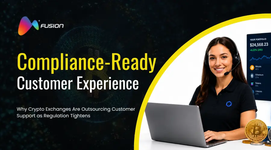 Compliance-Ready CX: Why Crypto Exchanges Are Outsourcing Customer Support as Regulation Tightens thumbnail