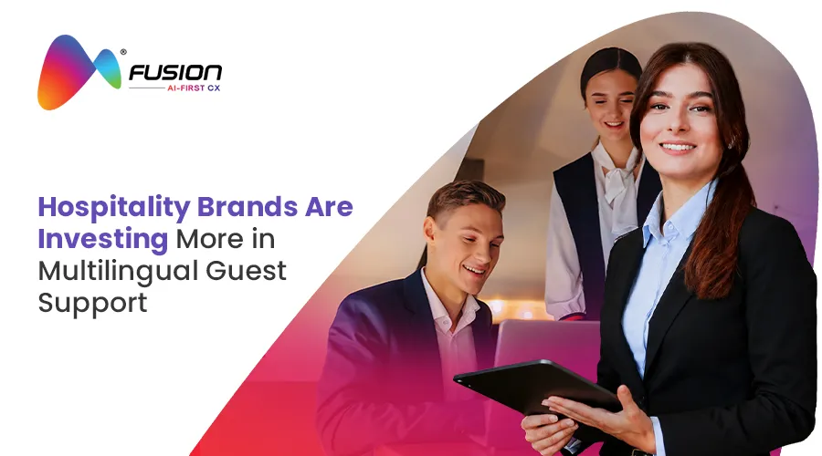 Why Are Hospitality Brands Investing More in Multilingual Guest Support Services? thumbnail