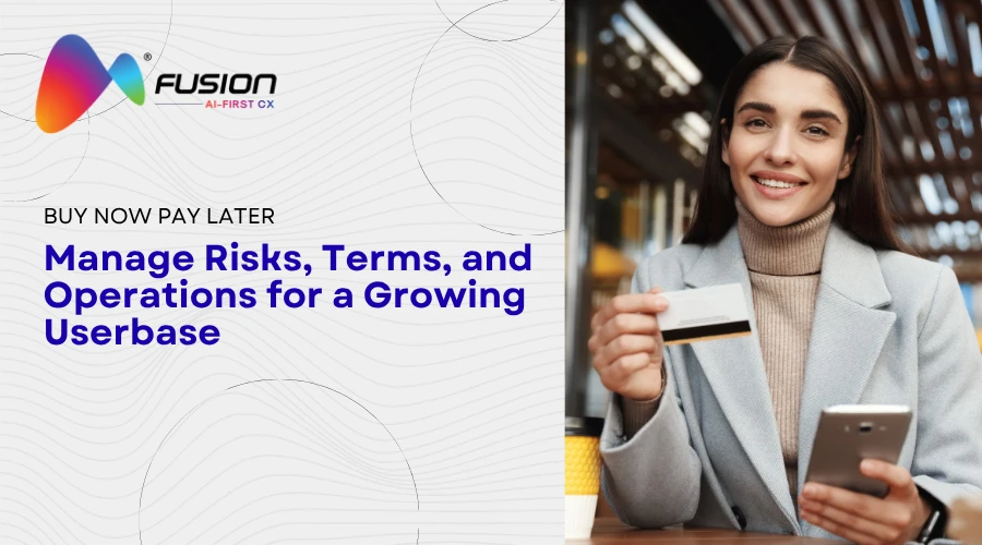 Buy Now Pay Later Pay: How to Manage Risks, Terms, and Operations for a Growing Userbase thumbnail