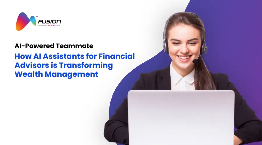 How AI-Powered Teammate for Financial Advisors is Transforming the Modern Wealth Management Sector thumbnail