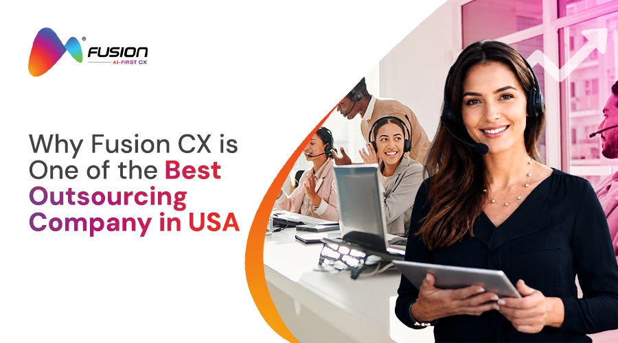 Why Fusion CX Is One of the Best Outsourcing Companies for Retail, Banking, Healthcare & More in the USA thumbnail