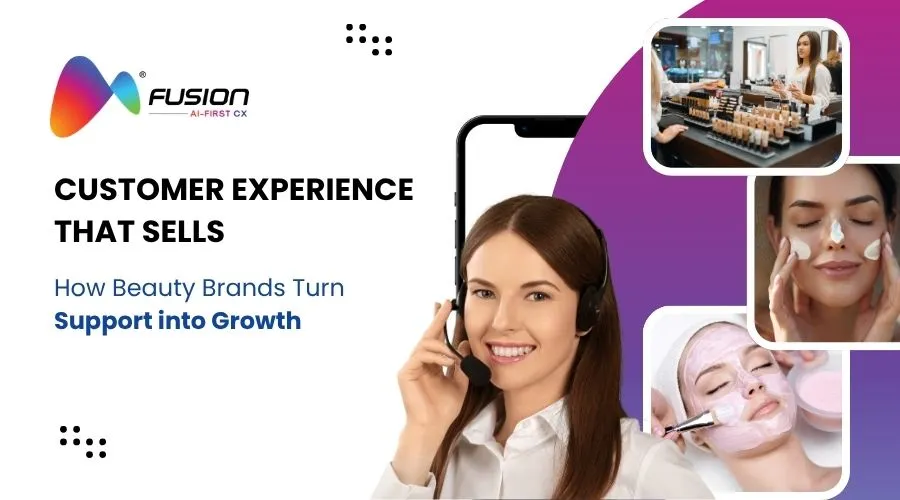 From Cost Center to Value Creation: How CX Outsourcing Drives Growth for Cosmetics Brands thumbnail