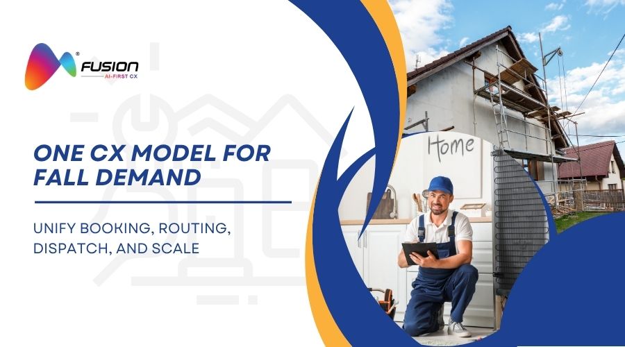 Why Multi-Brand Home Services Platforms Need One CX Operating Model Before Fall Demand Peaks thumbnail