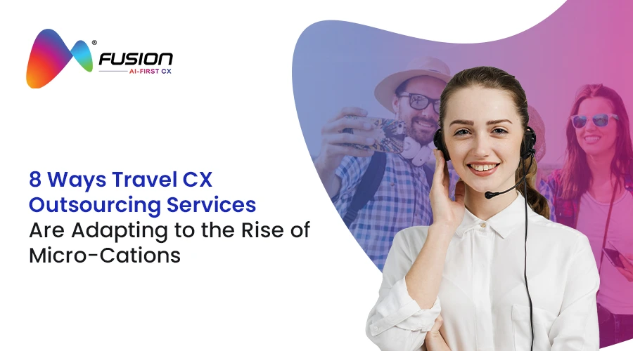 Travel CX outsourcing services with call center agent supporting micro-cation travelers in modern travel industry