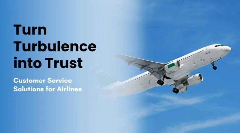When Delays Strike: Turning Turbulence into Trust with Superior Airline Customer Service