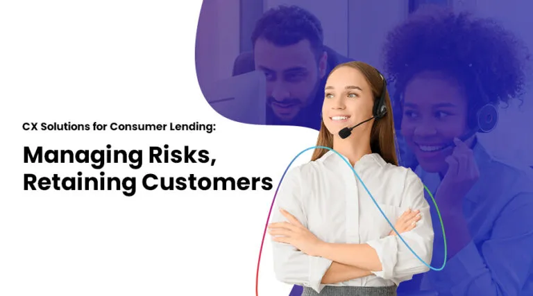 CX Solutions for Consumer Lending