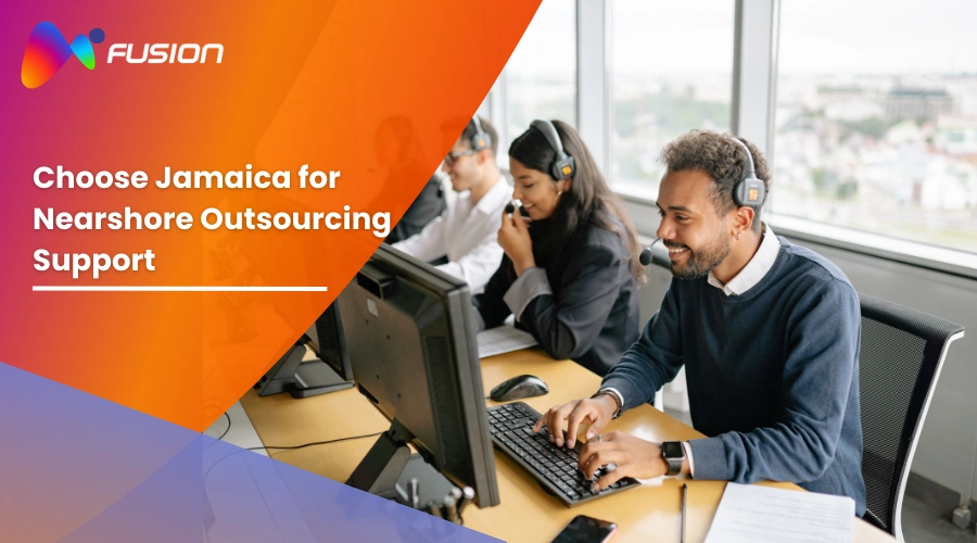 Why Choose Jamaica for Nearshore Outsourcing Support Across Financial Services, Retail, Fintech, Healthcare, and E-Mobility