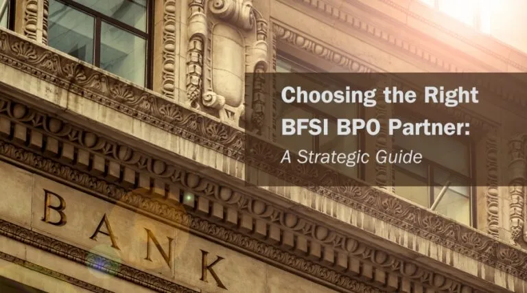 Choosing the Right BFSI BPO Partner