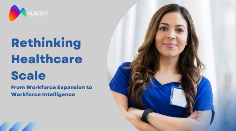 Rethinking Healthcare Scale: From Workforce Expansion to Workforce Intelligence