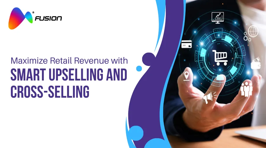 Maximize Retail Revenue with Smart Upselling and Cross-Selling