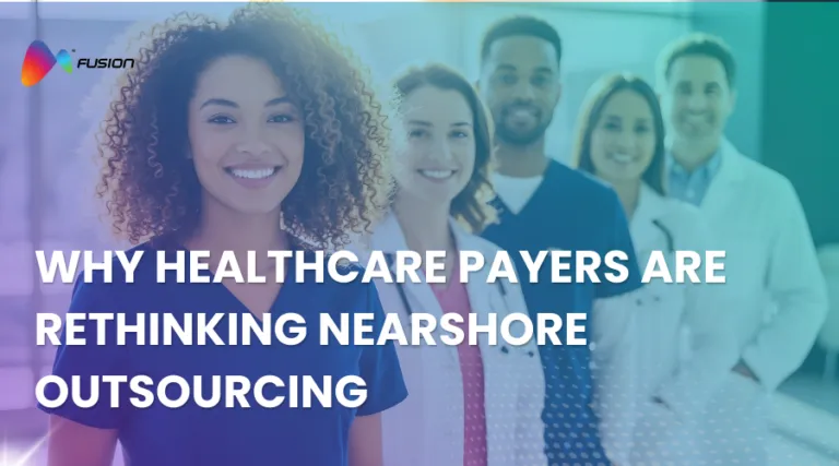 Why Healthcare Payers Are Rethinking Nearshore Contact Center Outsourcing in a Value-Based World