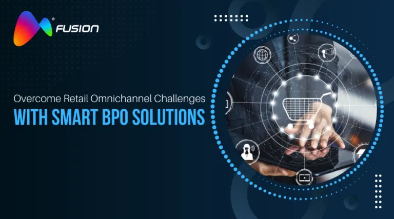 Overcome Retail Omnichannel Challenges with Smart BPO Solutions