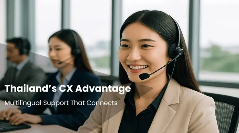 Why Thailand Is the Future Hub for Multilingual Customer Support