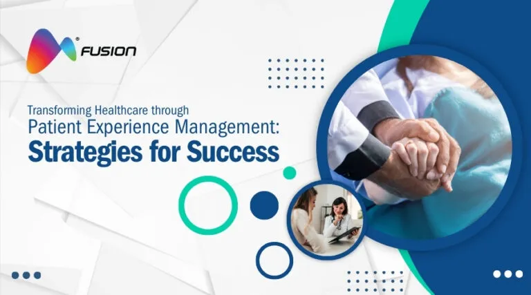 Transforming Healthcare through Patient Experience Management Strategies for Success