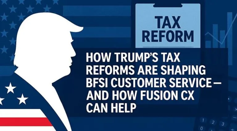 Trump Tax Reforms BFSI Customer Experience