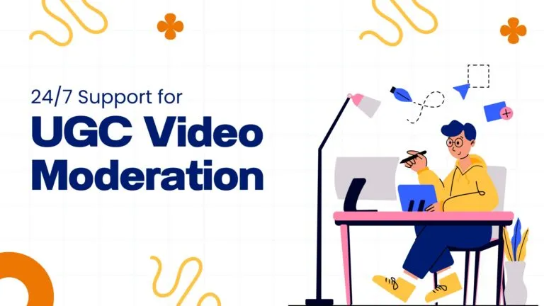 Why 24/7 Human Support Is Essential for UGC Video Moderation Success