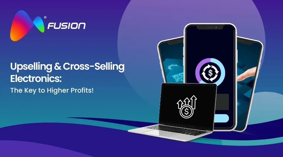 Upselling and Cross-Selling in the Electronics Industry: Boosting Revenue Per Sale