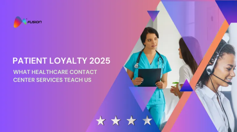 What Healthcare Contact Center Services Teach Us About Patient Loyalty in 2025