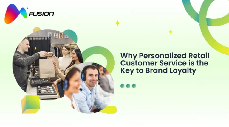 Why Personalized Retail Customer Service is the Key to Brand Loyalty