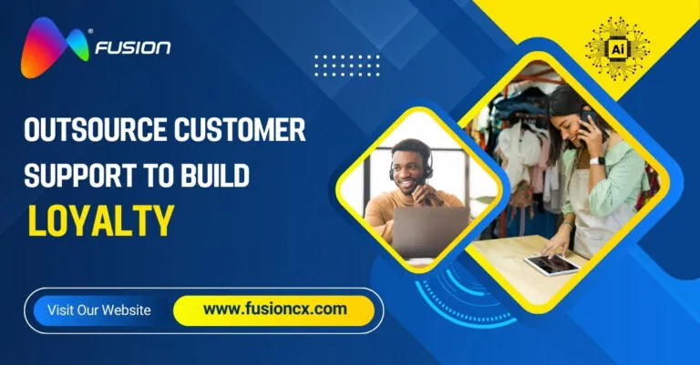Why Outsourcing Customer Support Builds Loyalty