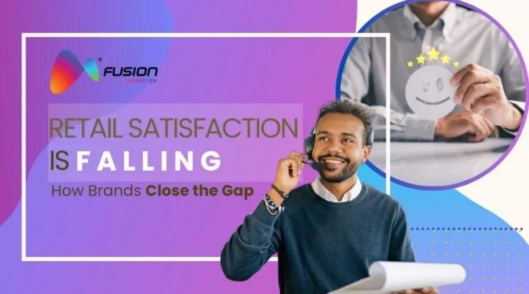 Retail Customer Satisfaction: What the Data Reveals and How Contact Centers Close the Gap