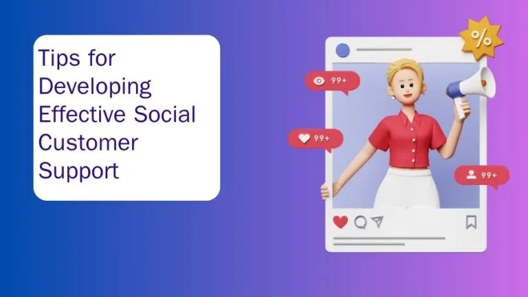 Tips for Developing Effective Social Customer Support