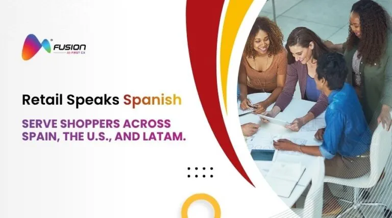 Spanish-Speaking Retail Customer Support: How Global Brands Win Across Markets